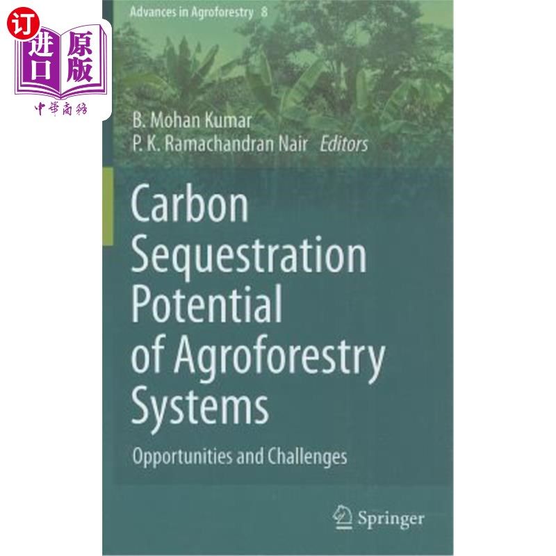 海外直订Carbon Sequestration Potential of Agroforestry Systems: Opportunities and Challe 农林复合系统固碳潜力：机遇