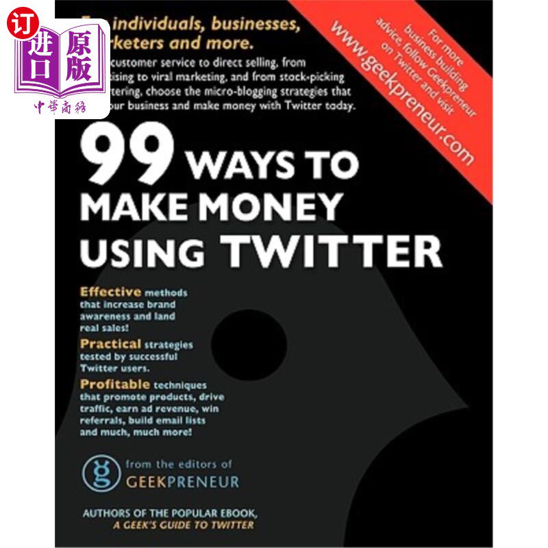 海外直订99 Ways To Make Money Using Twitter 99种使用Twitter赚钱的方法