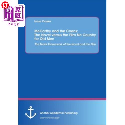 海外直订McCarthy and the Coens: The Novel Versus the Film No Country for Old Men: The Mo 麦卡锡与科恩：小说与电影《