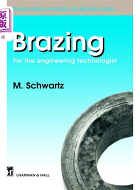 海外直订Brazing: For the Engineering Technologist 钎焊：为工程技术人员提供
