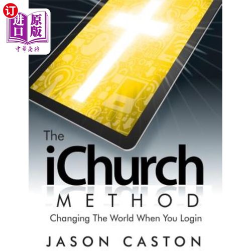 海外直订The iChurch Method: Changing The World When You Login iChurch方法:登录时改变世界