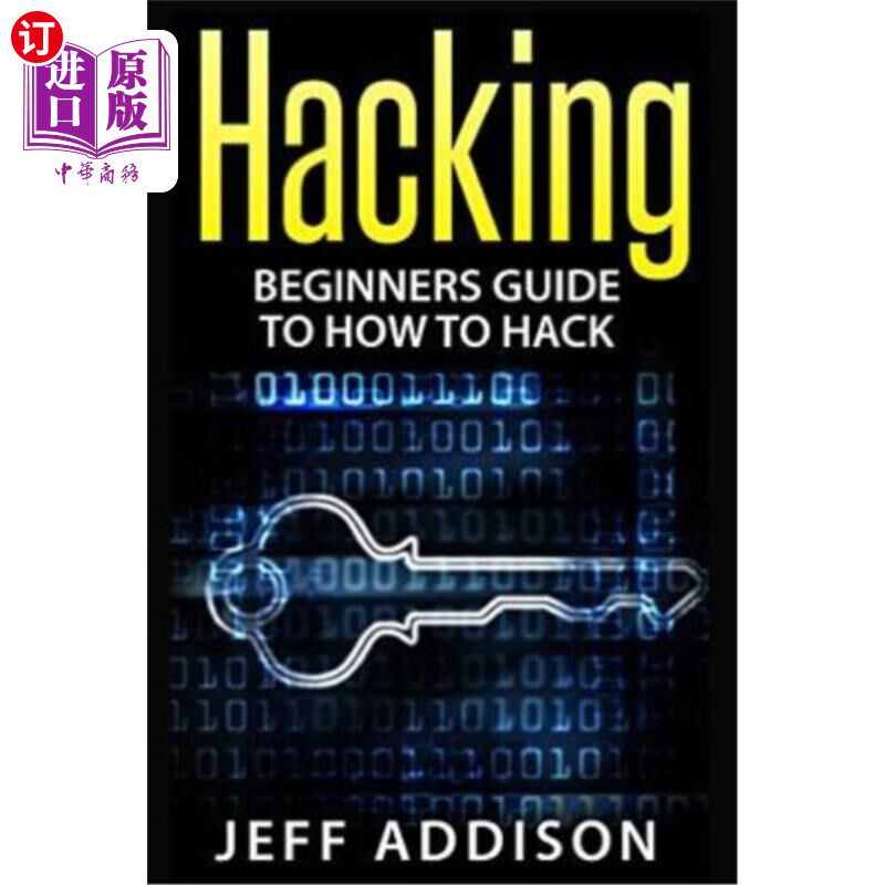 海外直订Hacking: Beginners Guide to How to Hack 黑客：初学者如何黑客指南