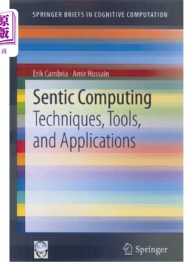 海外直订医药图书Sentic Computing: Techniques, Tools, and Applications Sentic计算：技术、工具和应用