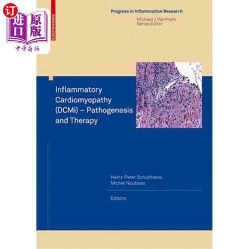 海外直订医药图书Inflammatory Cardiomyopathy (DCMI) - Pathogenesis and Therapy 炎症性心肌病(DCMI)的发病机制和治疗
