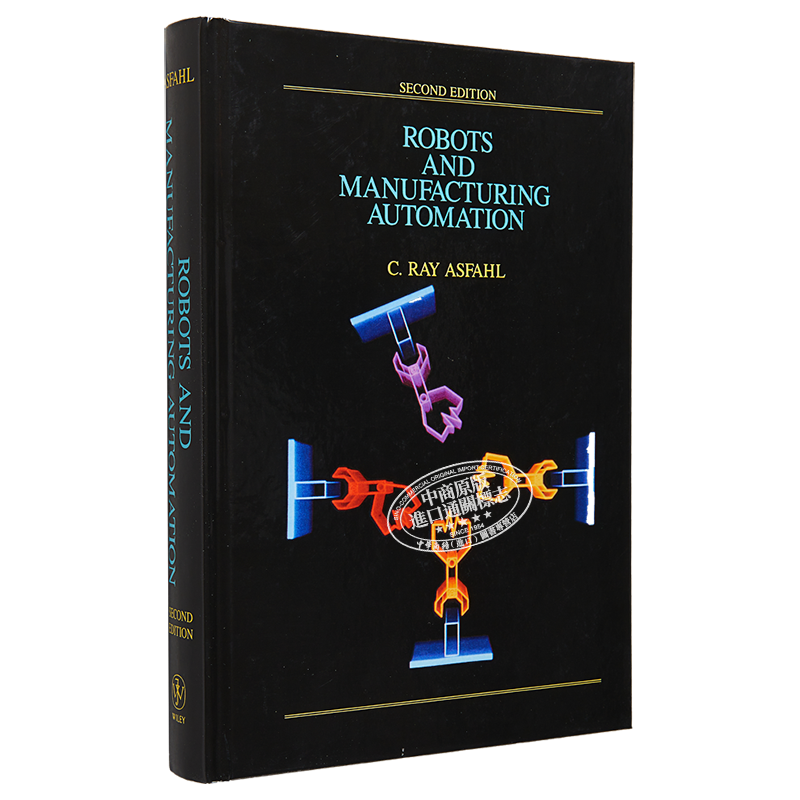 现货 机器人和制造自动化控制 第2版 Robots And Manufacturing Automation 2Nd Edition 英文原版 C Ray Asfahl【中商原版】