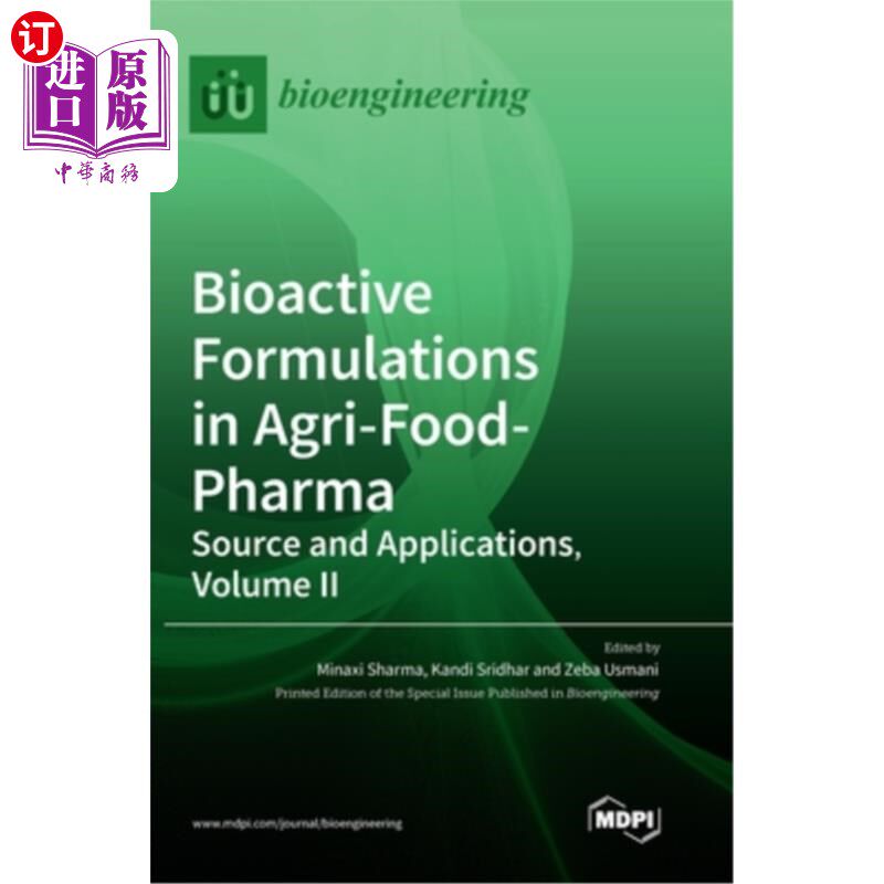 海外直订Bioactive Formulations in Agri-Food-Pharma: Source and Applications, Volume II 农业-食品-制药中的生物活性配