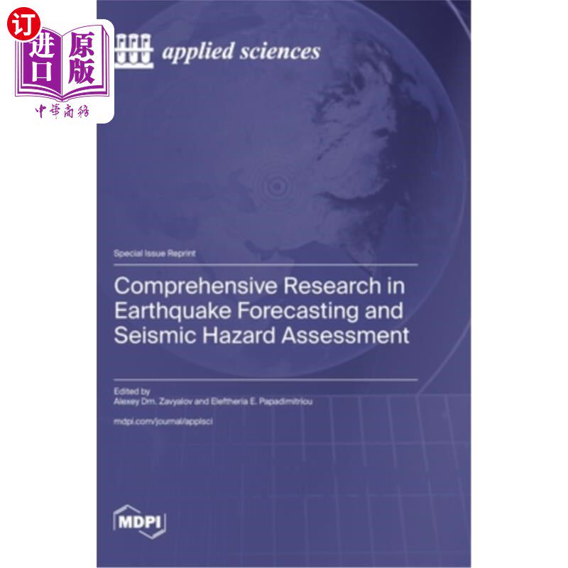 海外直订Comprehensive Research in Earthquake Forecasting and Seismic Hazard Assessment 地震预报与地震危险性评价综合