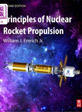 海外直订Principles of Nuclear Rocket Propulsion 核火箭推进原理