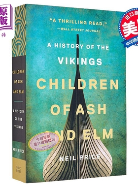 灰烬和榆树的孩子 维京人历史 英文原版 Children of Ash and Elm A History of the Vikings Neil Price【中商原版】