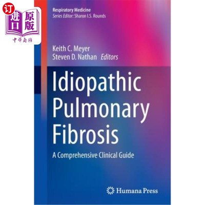 海外直订医药图书Idiopathic Pulmonary Fibrosis: A Comprehensive Clinical Guide 特发性肺纤维化:综合临床指南