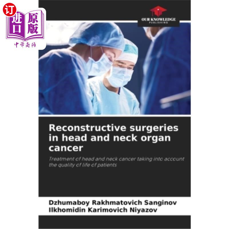 海外直订医药图书Reconstructive surgeries in head and neck organ cancer 头颈部器官癌的重建手术