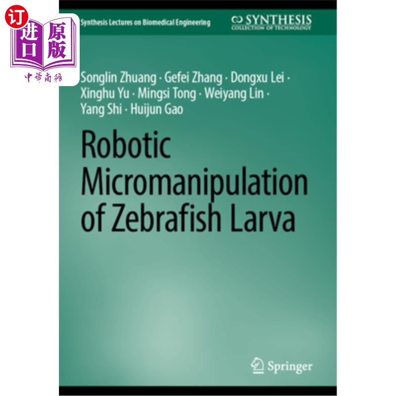 海外直订医药图书Robotic Micromanipulation of Zebrafish Larva 斑马鱼幼体的机器人显微操作