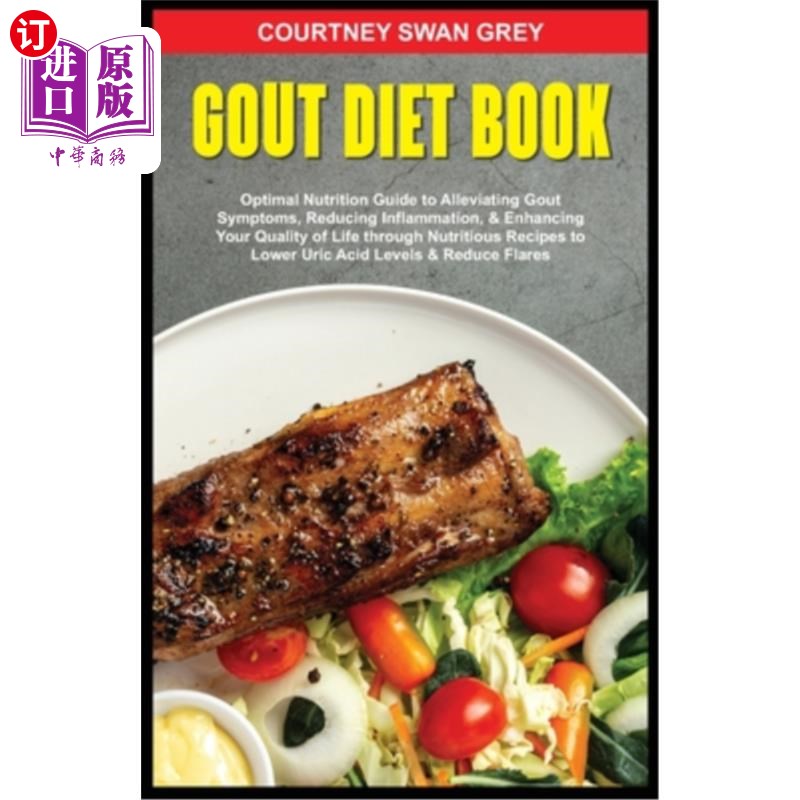 海外直订医药图书Gout Diet Book: Optimal Nutrition Guide to Alleviating Gout Symptoms, Reducing I 痛风饮食书：最佳营