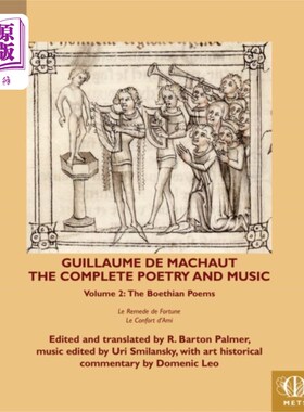 海外直订Guillaume de Machaut, The Complete Poetry and Mu... 纪尧姆·德·马肖，《诗歌与音乐全集》
