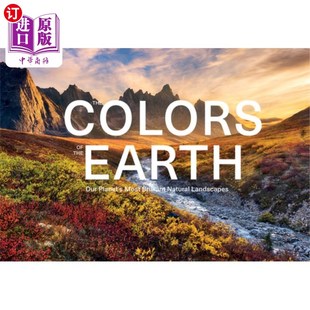海外直订The Colors of the Earth: Our Planet's Most Brilliant Natural Landscapes 地球的颜色:我们星球上最灿烂的自然景