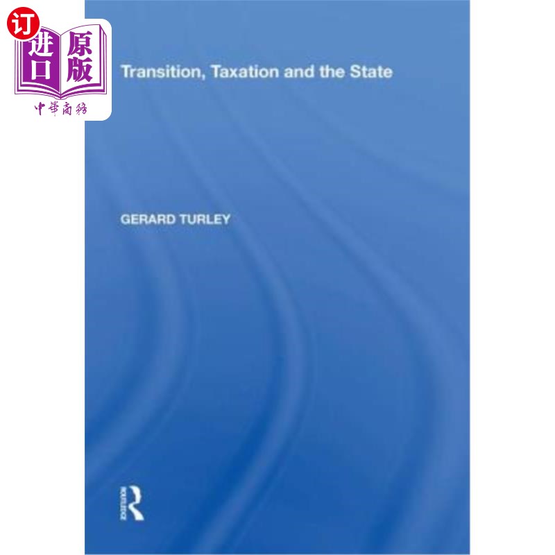 海外直订Transition, Taxation and the State 过渡，税收和国家
