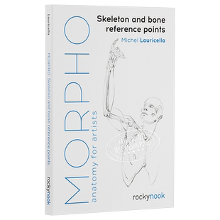 预售 【Morpho人体绘画系列】Skeleton and Bone Reference Points 进口艺术 骨骼绘制参考要点 结构技巧素描技法指南【中商原版】