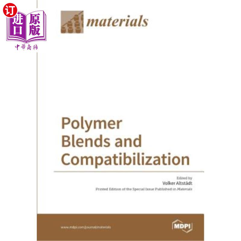 海外直订Polymer Blends and Compatibilization 聚合物共混及增容