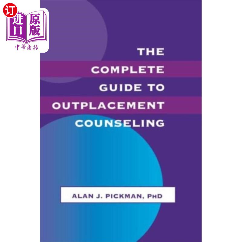 海外直订Complete Guide To Outplacement Counseling 完成指南，再就业咨询
