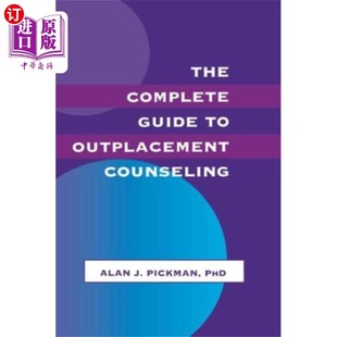 海外直订Complete Guide To Outplacement Counseling 完成指南，再就业咨询
