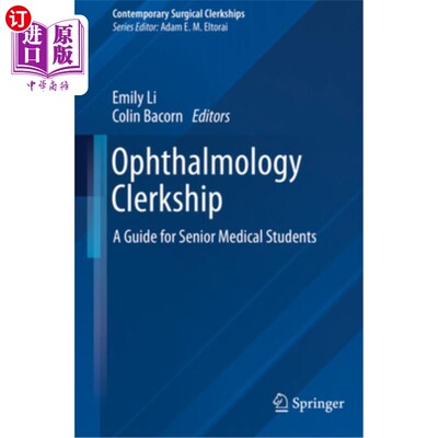 海外直订医药图书Ophthalmology Clerkship: A Guide for Senior Medical Students 眼科学见习:高级医学生指南