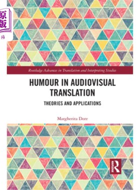 海外直订Humour in Audiovisual Translation: Theories and Applications 视听翻译中的幽默:理论与应用
