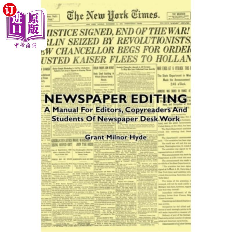 海外直订Newspaper Editing - A Manual For Editors, Copyreaders And Students Of Newspaper 报纸编辑-为编辑、抄写员和