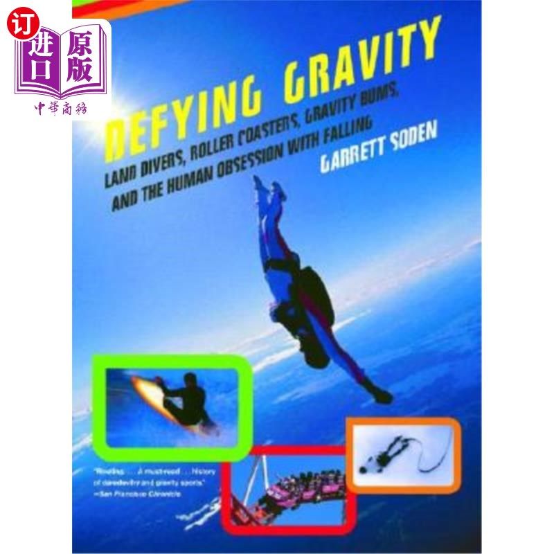 海外直订defying gravity: land divers, roller coasters, gravity