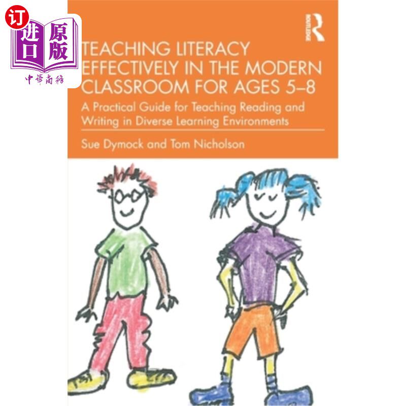 海外直订Teaching Literacy Effectively in the Modern Classroom for Ages 5-8: A Practical  5-8岁现代课堂中有效的读写