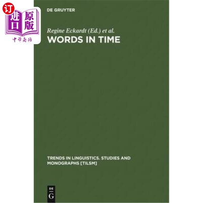 海外直订Words in Time: Diachronic Semantics from Different Points of View 时间词：不同角度的历时语义学