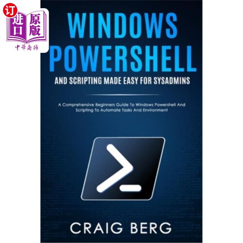 海外直订Windows Powershell and Scripting Made Easy For Sysadmins: A Comprehensive Beginn Windows Po