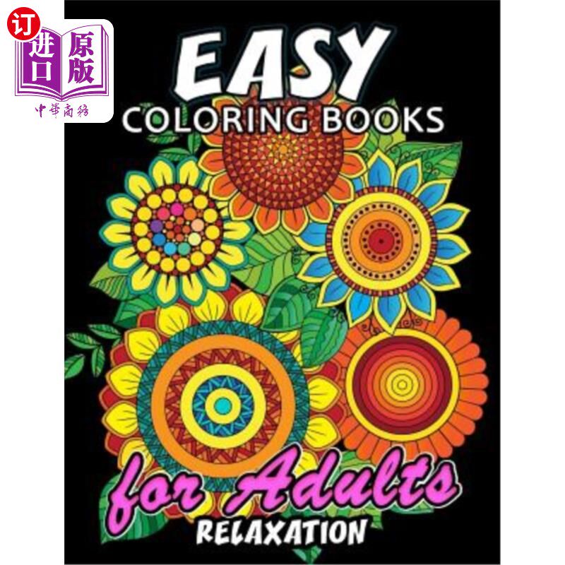 海外直订Easy Coloring Books for Adults Relaxation: Large Print Coloring Book Easy, Fun,  轻松的成人填色书放松:大型