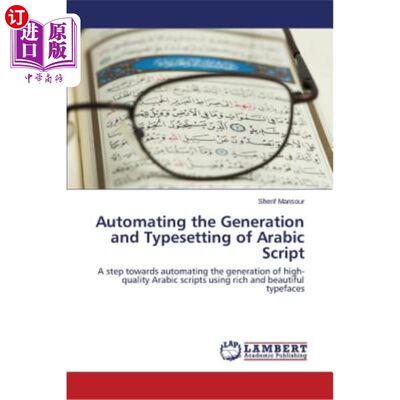 海外直订Automating the Generation and Typesetting of Arabic Script 阿拉伯文字的自动生成与排版