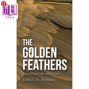 View 鸟瞰历史 History Bird Feathers from 金色羽毛 海外直订The Eye Golden