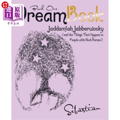 海外直订Dreambook: Jaddamiah Jabberwocky (And the Things That Happen to People with Such 梦书:贾达米雅·贾伯沃基(以