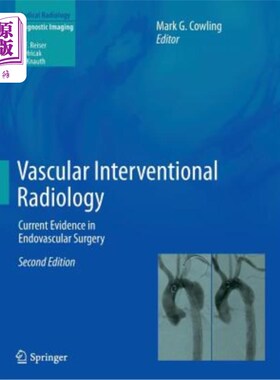 海外直订医药图书Vascular Interventional Radiology: Current Evidence in Endovascular Surgery 血管介入放射学：血管内