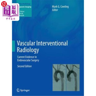 海外直订医药图书Vascular Interventional Radiology: Current Evidence in Endovascular Surgery 血管介入放射学：血管内