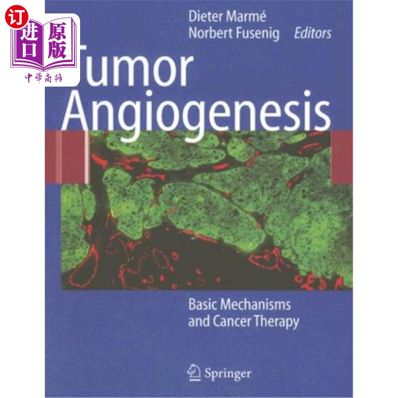 海外直订医药图书Tumor Angiogenesis: Basic Mechanisms and Cancer Therapy 肿瘤血管生成:基本机制与癌症治疗