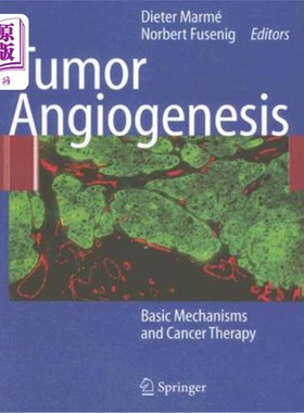 海外直订医药图书Tumor Angiogenesis: Basic Mechanisms and Cancer Therapy 肿瘤血管生成:基本机制与癌症治疗
