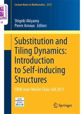 海外直订Substitution and Tiling Dynamics: Introduction t... 替换和平铺动力学:自诱导结构导论