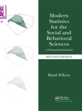 海外直订Modern Statistics for the Social and Behavioral Sciences: A Practical Introducti 现代统计社会和行为科学:一