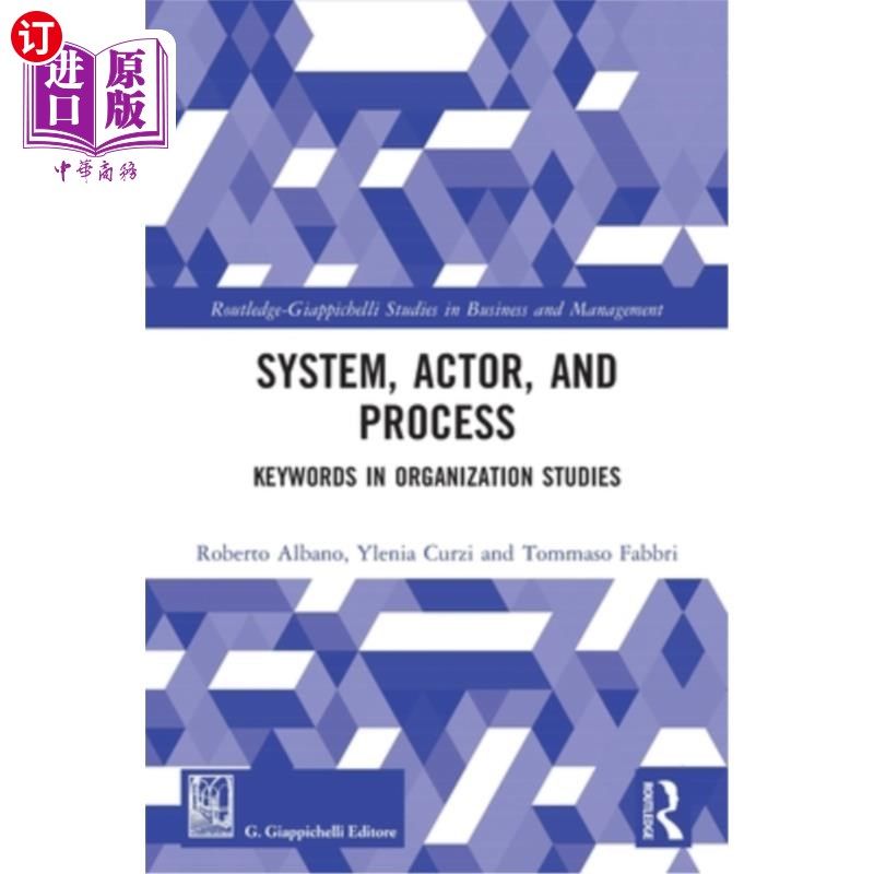 海外直订System, Actor, and Process: Keywords in Organization Studies 系统、行动者与过程:组织研究中的关键词