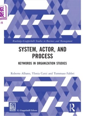 海外直订System, Actor, and Process: Keywords in Organization Studies 系统、行动者与过程:组织研究中的关键词