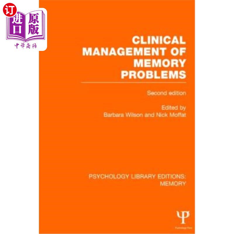 海外直订Clinical Management of Memory Problems (2nd Edn) (Ple: Memory) 记忆问题的临床管理(第二版)(PLE:记忆)