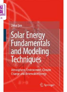 海外直订Solar Energy Fundamentals and Modeling Techniques: Atmosphere, Environment, Clim 太阳能基础和建模技术:大气，环