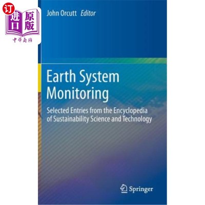 海外直订Earth System Monitoring: Selected Entries from the Encyclopedia of Sustainabilit 地球系统监测:可持续性科学