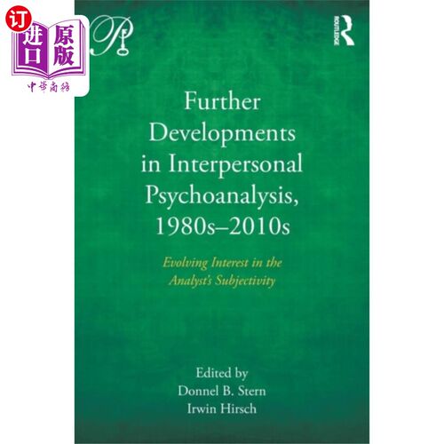 海外直订Further Developments in Interpersonal Psychoanal... 人际心理分析的进一步发展，1980 -2010