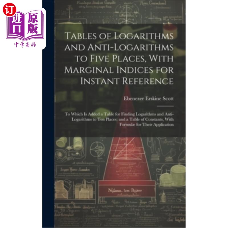 海外直订Tables of Logarithms and Anti-Logarithms to Five Places, With Marginal Indices f 五位数的对数表和反对数表，