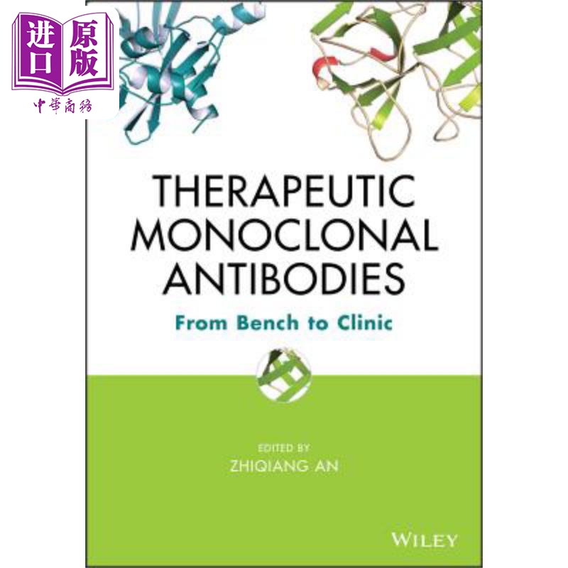 现货 治疗用单克隆抗体类手册 从实验室到临床 Therapeutic Monoclonal Antibodies 英文原版 Zhiqiang An 中�