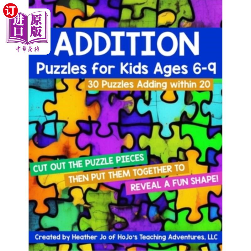 海外直订Addition Puzzles for Kids Ages 6-9: 30 Different Math Images to Engage Students  6-9岁儿童的加法拼图：30个